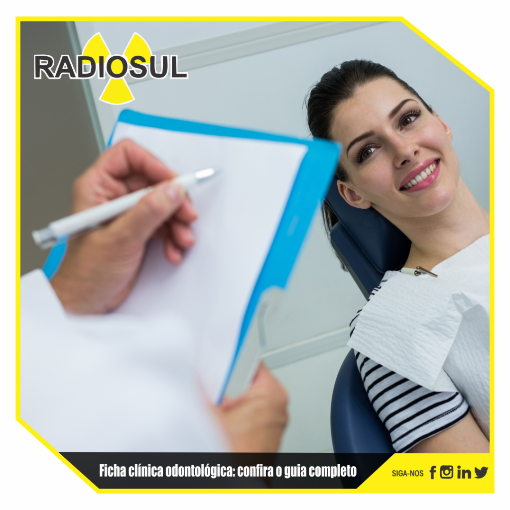 Radiosul Digital Ficha Clínica Odontológica Confira O Guia Completo 1296