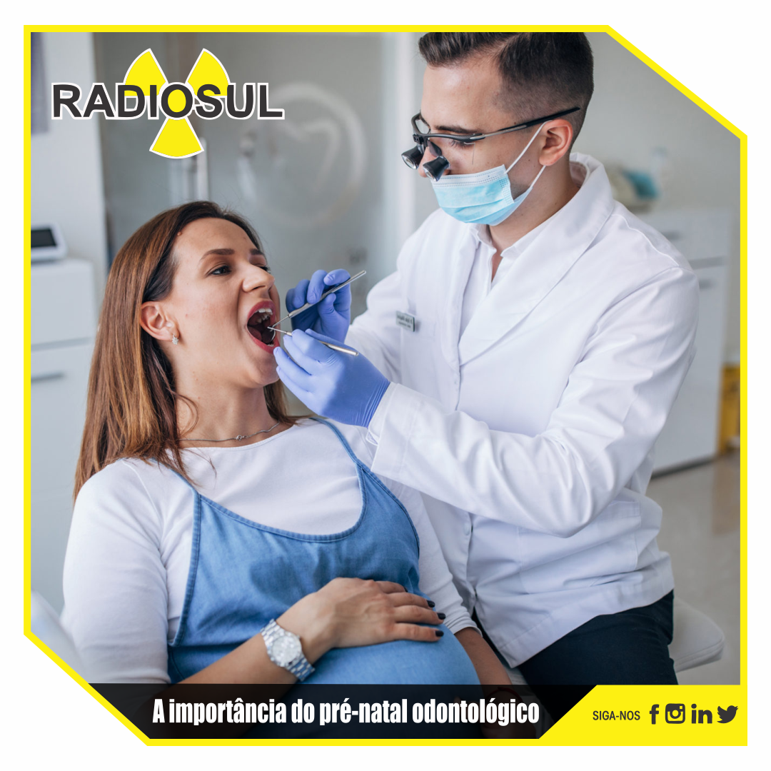 RadioSul Digital | A importância do pré-natal odontológico